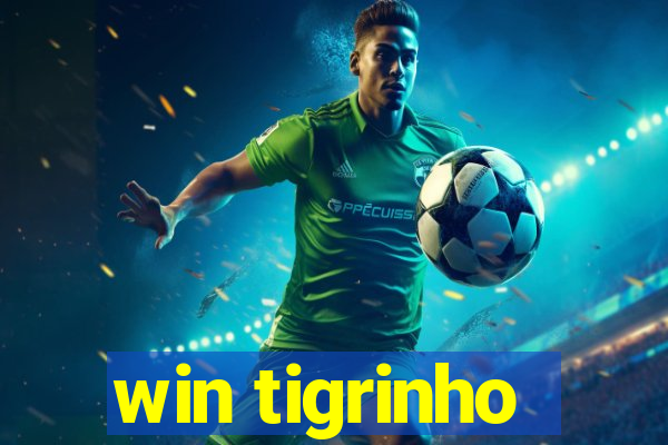 win tigrinho